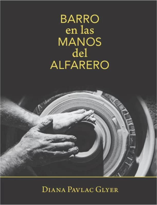 Barro en las Manos del Alfarero (Spanish Edition)