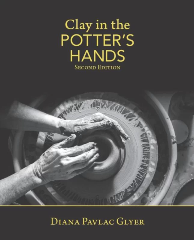 Clay in the Potter’s Hands: Second Edition