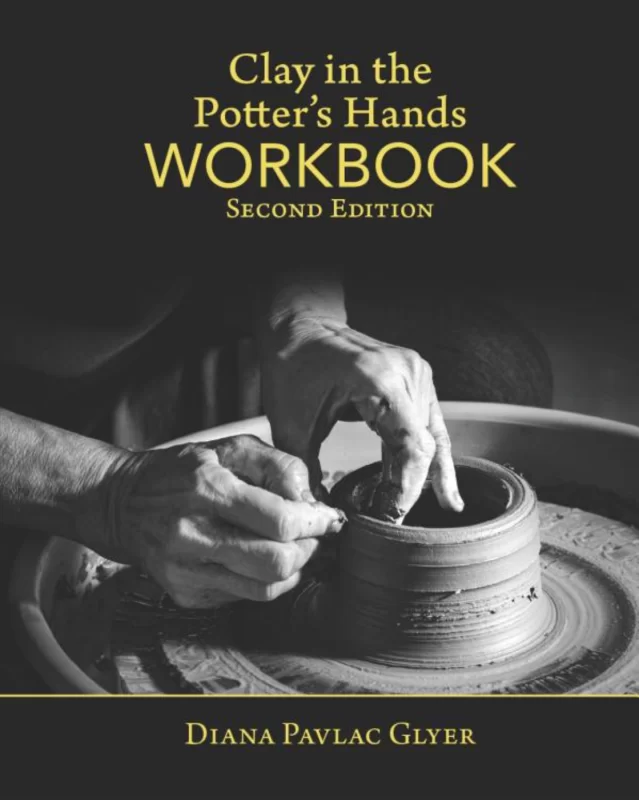 Clay in the Potter’s Hands WORKBOOK: Second Edition